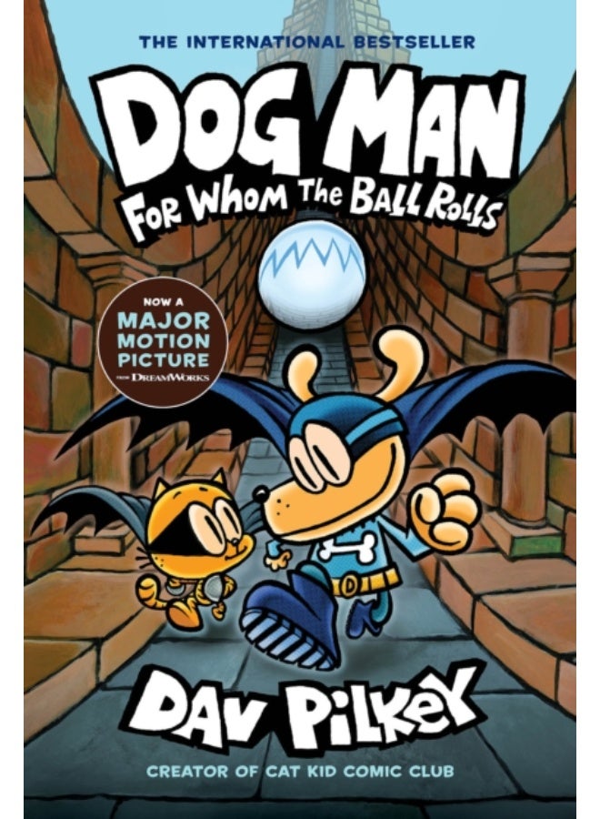 Dog Man 7: For Whom the Ball Rolls